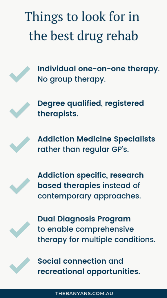 A summary list of things you should look for in the best drug rehab.